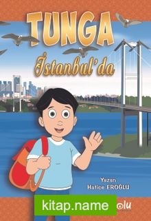 Tunga İstanbul’da