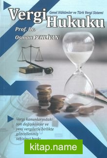 Vergi Hukuku Genel Hükümler ve Türk Vergi Sistemi