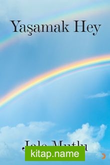 Yaşamak Hey