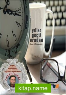 Yıllar Geçti Aradan